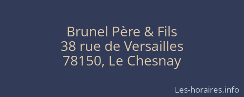 Brunel Père & Fils