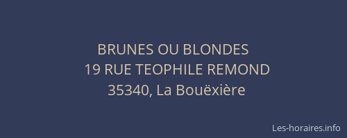 BRUNES OU BLONDES