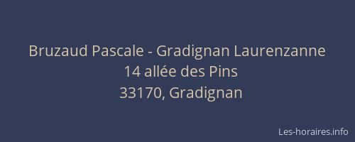 Bruzaud Pascale - Gradignan Laurenzanne