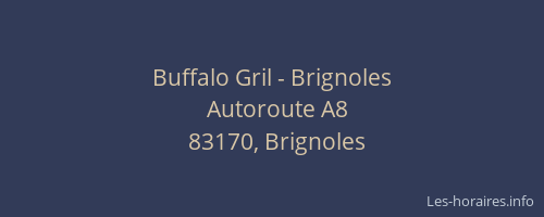 Buffalo Gril - Brignoles