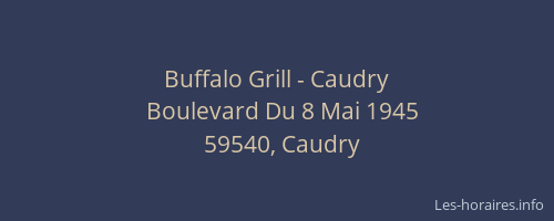 Buffalo Grill - Caudry