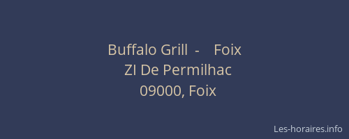 Buffalo Grill  -    Foix