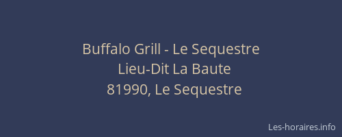 Buffalo Grill - Le Sequestre