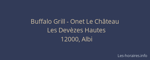 Buffalo Grill - Onet Le Château
