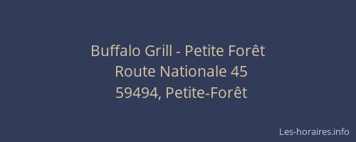 Buffalo Grill - Petite Forêt
