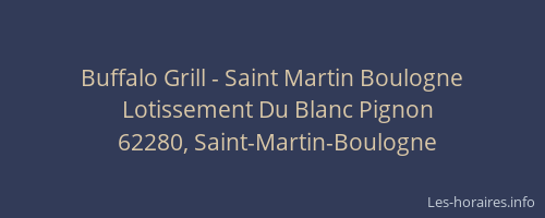 Buffalo Grill - Saint Martin Boulogne