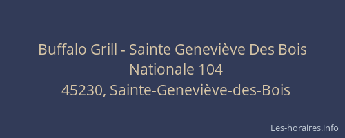 Buffalo Grill - Sainte Genevi&egrave;ve Des Bois