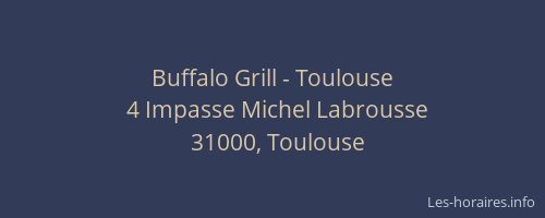 Buffalo Grill - Toulouse