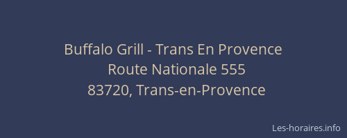 Buffalo Grill - Trans En Provence
