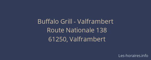 Buffalo Grill - Valframbert