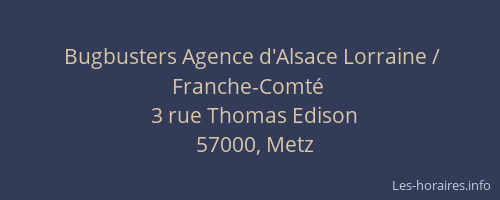 Bugbusters Agence d'Alsace Lorraine / Franche-Comté