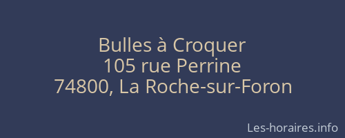 Bulles à Croquer