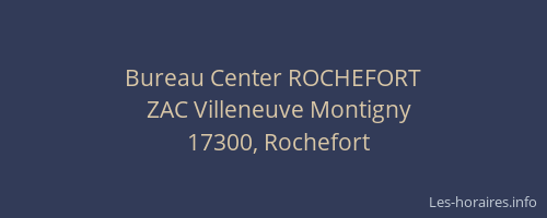 Bureau Center ROCHEFORT