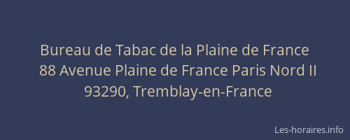 Bureau de Tabac de la Plaine de France