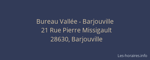 Bureau Vallée - Barjouville