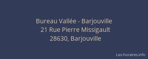 Bureau Vall&eacute;e - Barjouville