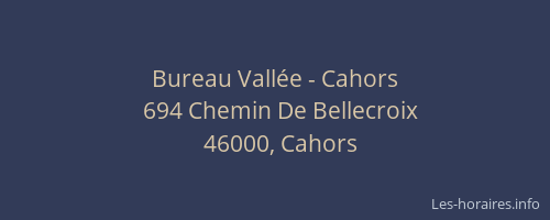 Bureau Vall&eacute;e - Cahors