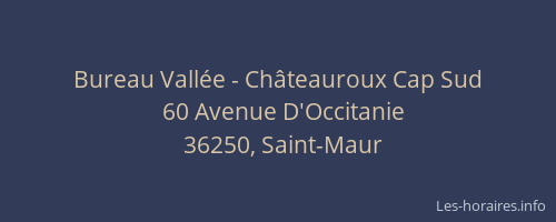 Bureau Vall&eacute;e - Ch&acirc;teauroux Cap Sud