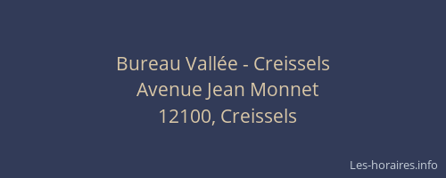 Bureau Vall&eacute;e - Creissels