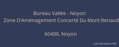 Bureau Vall&eacute;e - Noyon