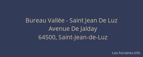 Bureau Vall&eacute;e - Saint Jean De Luz