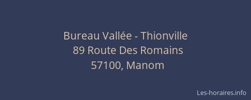 Bureau Vall&eacute;e - Thionville