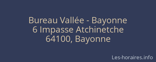 Bureau Vallée - Bayonne
