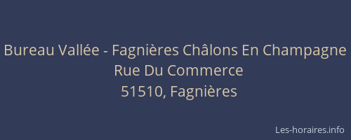 Bureau Vallée - Fagnières Châlons En Champagne