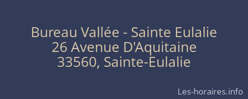 Bureau Vallée - Sainte Eulalie