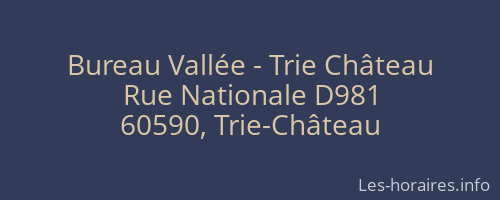 Bureau Vallée - Trie Château