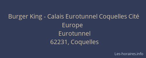 Burger King - Calais Eurotunnel Coquelles Cité Europe
