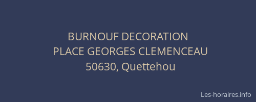 BURNOUF DECORATION
