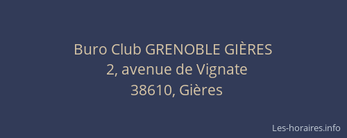 Buro Club GRENOBLE GIÈRES
