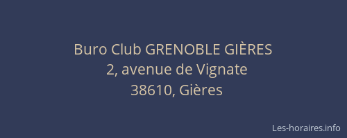 Buro Club GRENOBLE GI&Egrave;RES
