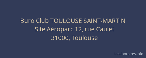 Buro Club TOULOUSE SAINT-MARTIN