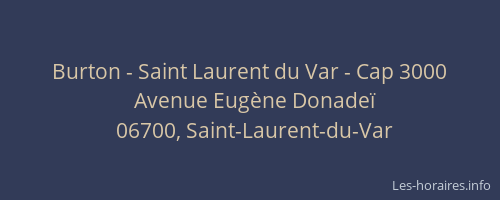 Burton - Saint Laurent du Var - Cap 3000