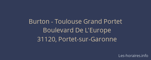 Burton - Toulouse Grand Portet