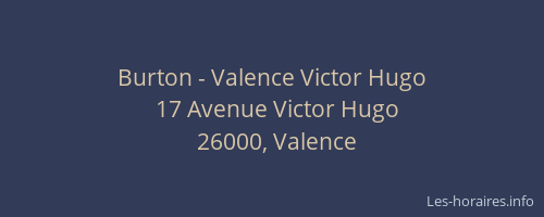 Burton - Valence Victor Hugo