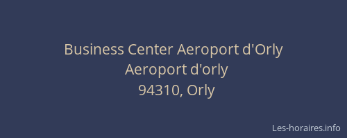 Business Center Aeroport d'Orly