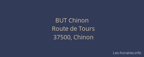 BUT Chinon