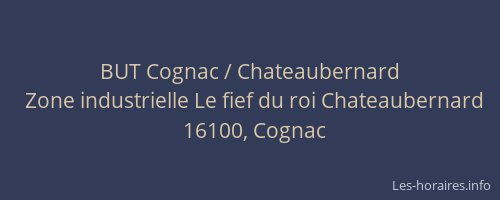BUT Cognac / Chateaubernard