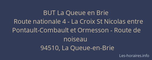 BUT La Queue en Brie