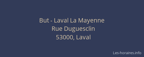 But - Laval La Mayenne