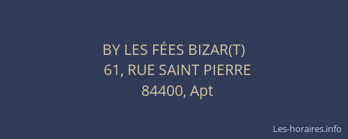 BY LES F&Eacute;ES BIZAR(T)