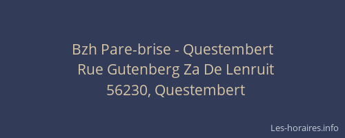 Bzh Pare-brise - Questembert