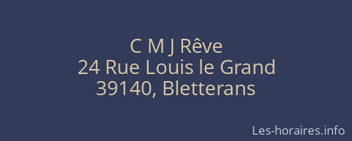 C M J Rêve