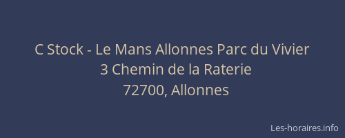 C Stock - Le Mans Allonnes Parc du Vivier