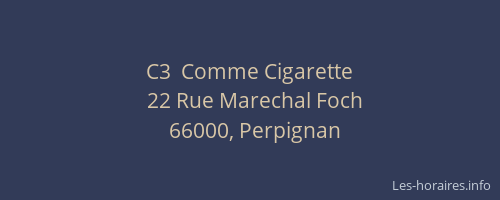 C3  Comme Cigarette