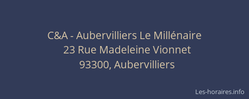 C&A - Aubervilliers Le Millénaire