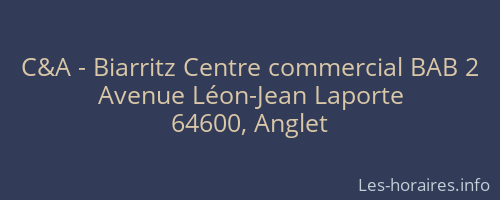 C&A - Biarritz Centre commercial BAB 2